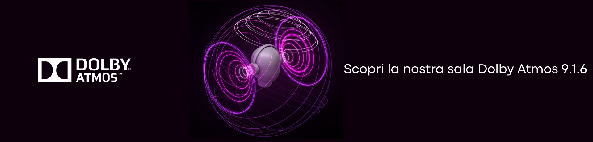 Scopri la nostra sala Dolby Atmos 9.1.6